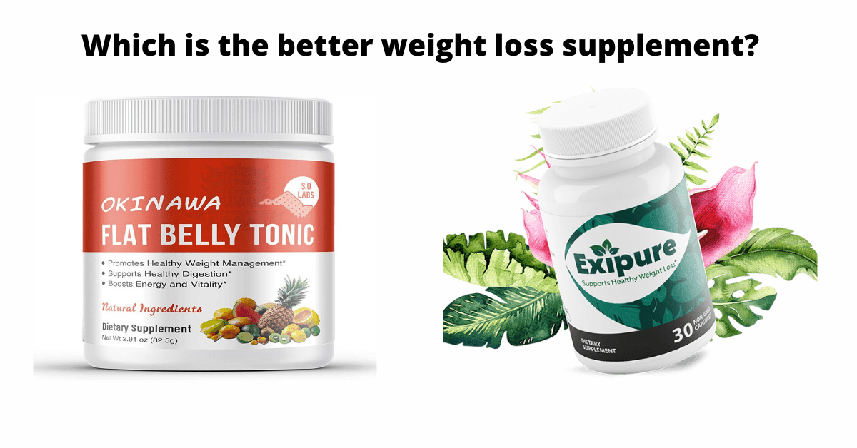 Okinawa Flat belly or Exipure -Which is the best weight loss supplement?
                       