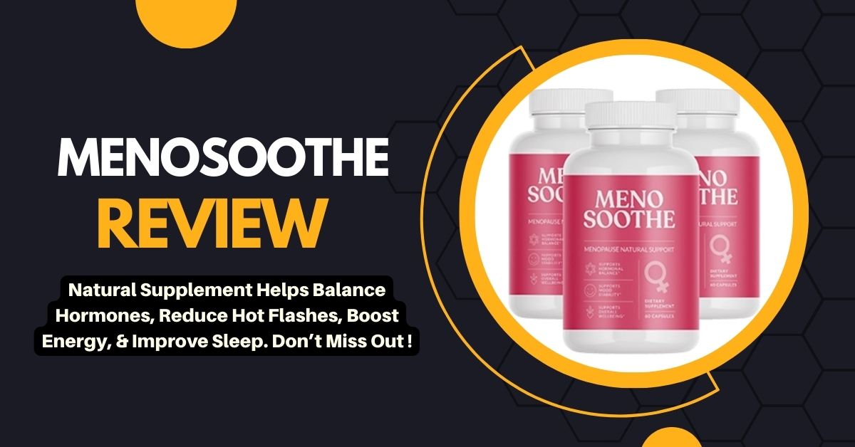 MenoSoothe Review: Women in the USA Are Raving About This Hormone Balance Solution!
                       